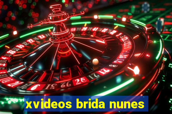 xvideos brida nunes